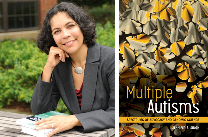 Dr. Jennifer Singh and her Book cover: Multiple Autisms: Spectrums of Advocacy and Genomic Science by Jennifer S. Singh
