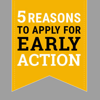 Five reasons to apply for early action