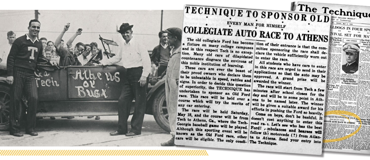 An old photo of tech students with their race car painted by hand on the side to say, "Athens or Bust". To the right is a newspaper clipping from The Technique reading "Every Man for Himself" and urging students to join the Athens car race.