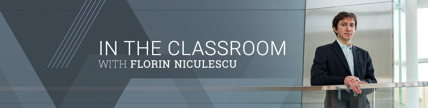 In the Classroom with Florin Niculescu