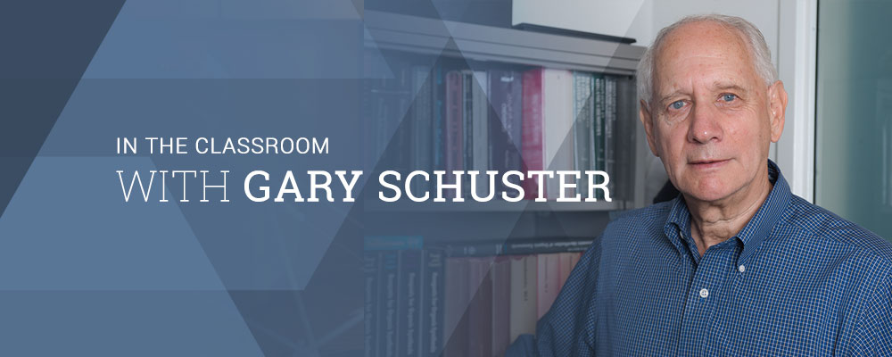 In the Classroom with Gary Schuster