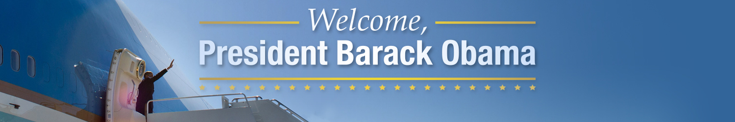 Welcome President Barack Obama