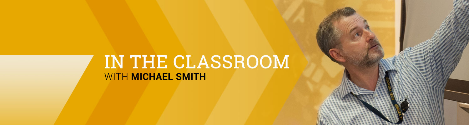 In the Classroom with Michael Smith