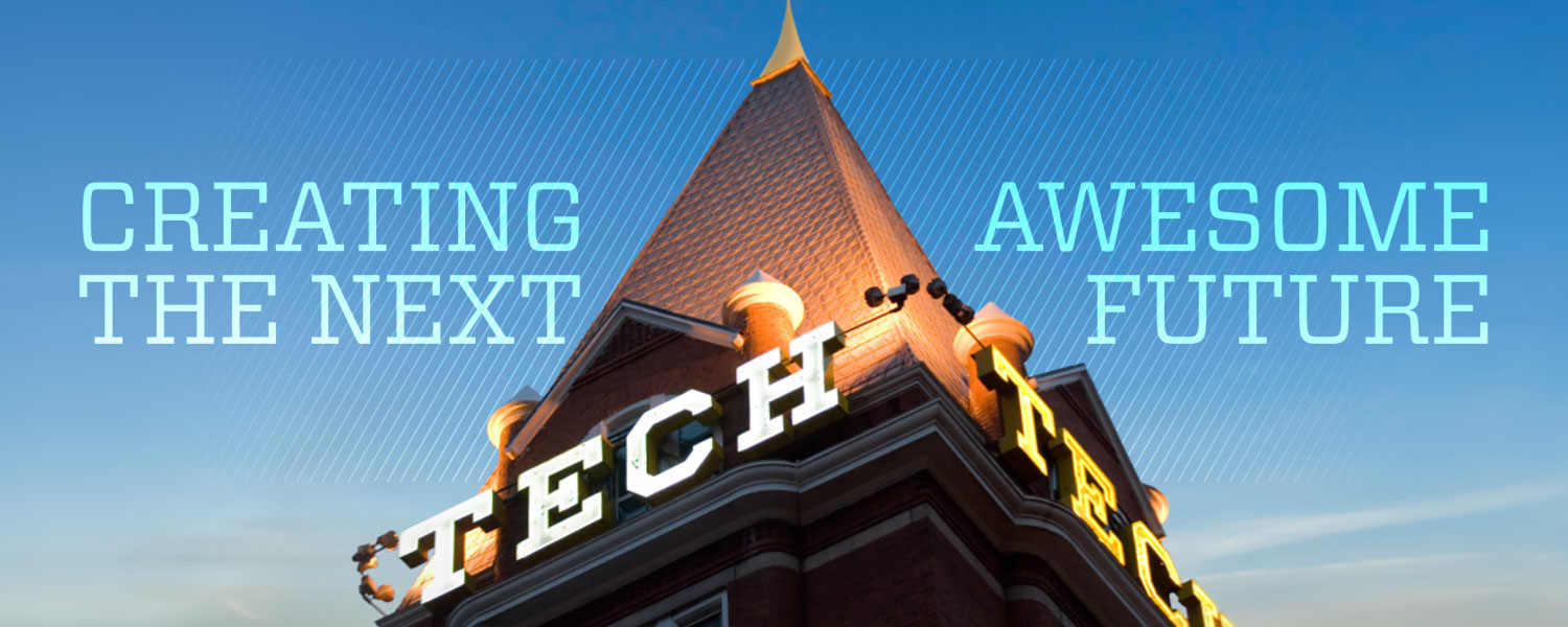 Tech Tower with text: "Creating the Next Awesome Future"