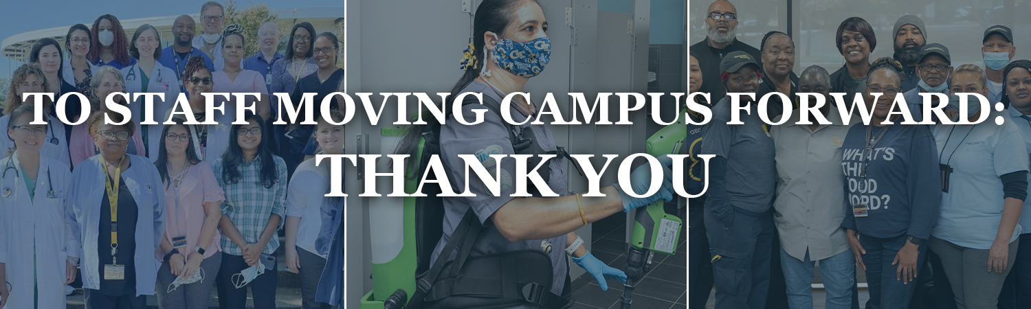 To Staff Moving Campus Forward: Thank You