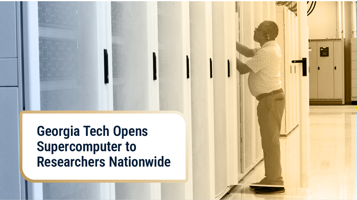 Georgia Tech Opens Supercomputer to Researchers Nationwide