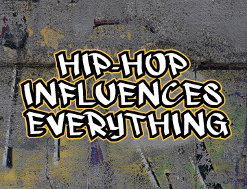 hip hop influences everything