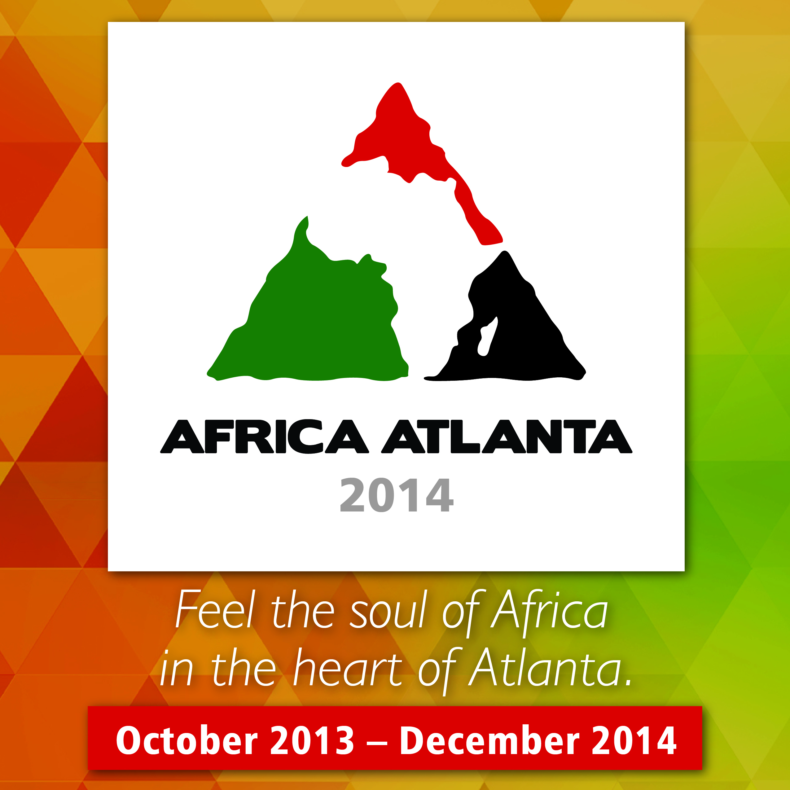 The full schedule of Africa Atlanta 2014 events is available at www.africaatlanta.org.