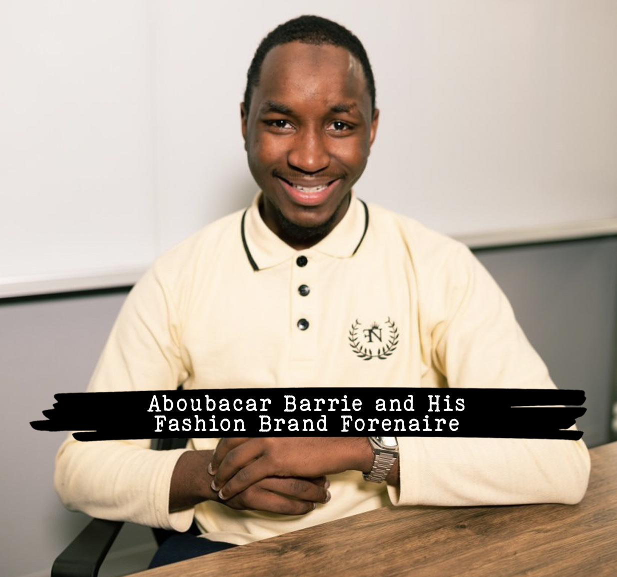 Aboubacar Barrie and His  Fashion Brand Forenaire