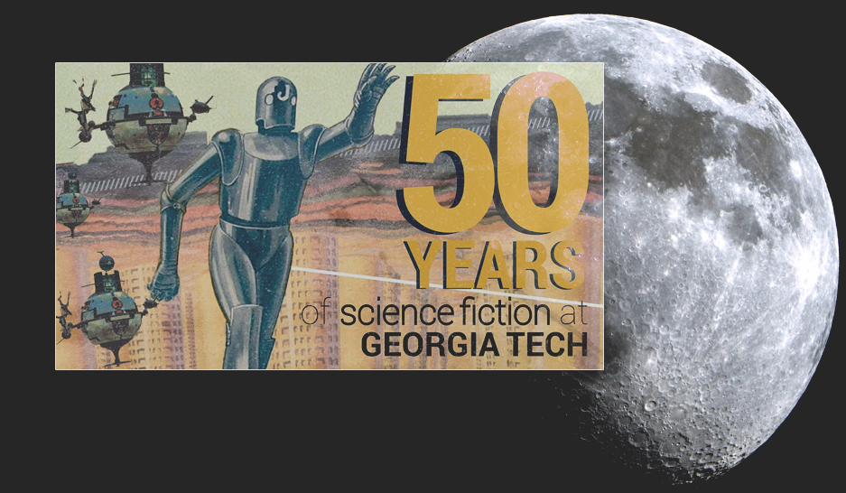 Celebrating 50 years of science fiction at Georgia Tech